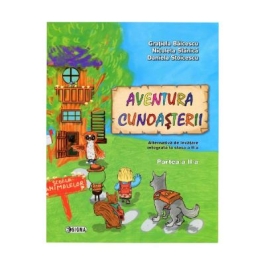 Aventura cunoasterii. Clasa a 2-a, partea a II-a - Nicoleta Stanica, Daniela Stoicescu, Gratiela Balcescu