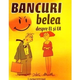 Bancuri belea despre el si ea