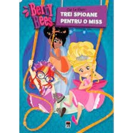 Berry Bees. Trei spioane pentru o miss - Cat Le Blanc