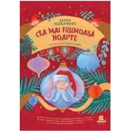 Cea mai frumoasa noapte. Cea mai frumoasa zi - Liana Alexandru