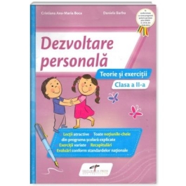 Dezvoltare personala. Teorie si exercitii, clasa a II-a - Cristiana Ana-Maria Boca