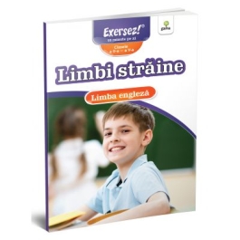 Limbi straine clasele a II-a - a V-a. Limba engleza. Exersez!