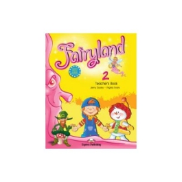 Fairyland 2, Teacher's Book, WITH POSTERS. Manualul profesorului - Virginia Evans