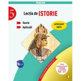 Lectia de istorie. Teorie. Aplicatii. Clasa a-V-a - Magda Stan