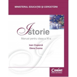 Manual istorie clasa a XI -a - Ioan Ciuperca, Elena Cozma