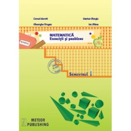 Matematica. Exercitii si probleme clasa a VI-a, sem. I 2013-2014 - Cornel Moroti