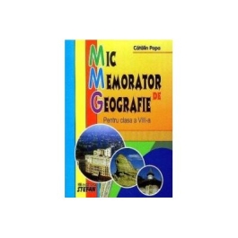 Mic memorator de Geografie clasa a VIII-a - Catalin Popa
