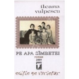Pe apa simbetei - Ileana Vulpescu