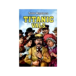 Titanic vals - Tudor Musatescu