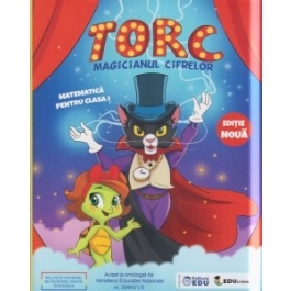 Torc. Magicianul cifrelor. Matematica distractiva pentru clasa I (Contine CD cu soft educational) - Dora Macean, Corina Istrate